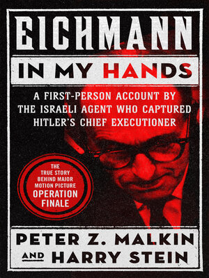 cover image of Eichmann in My Hands